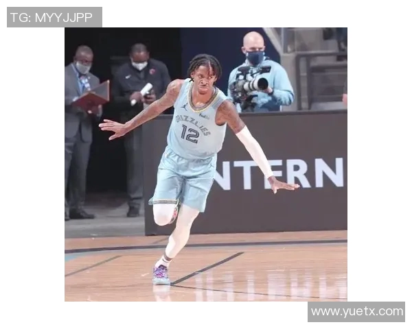 贾莫兰特：从篮球新星到全明星的成长之路与挑战